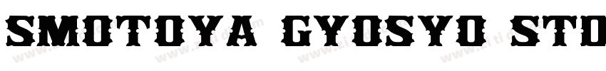 SMotoya Gyosyo Std W字体转换